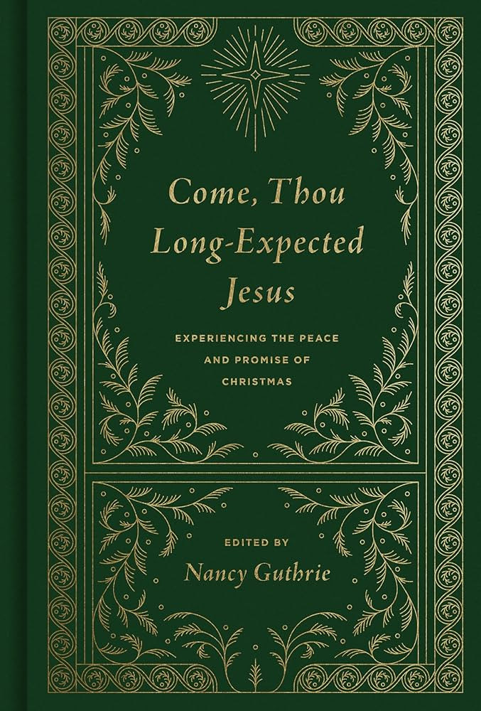 Come, Thou Long-Expected Jesus: Experiencing the Peace and Promise of Christmas (Redesign) | Amazon (US)