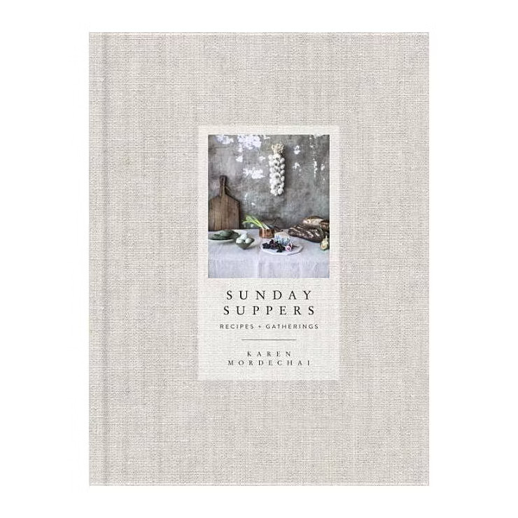 Sunday Suppers - by  Karen Mordechai (Hardcover) | Target