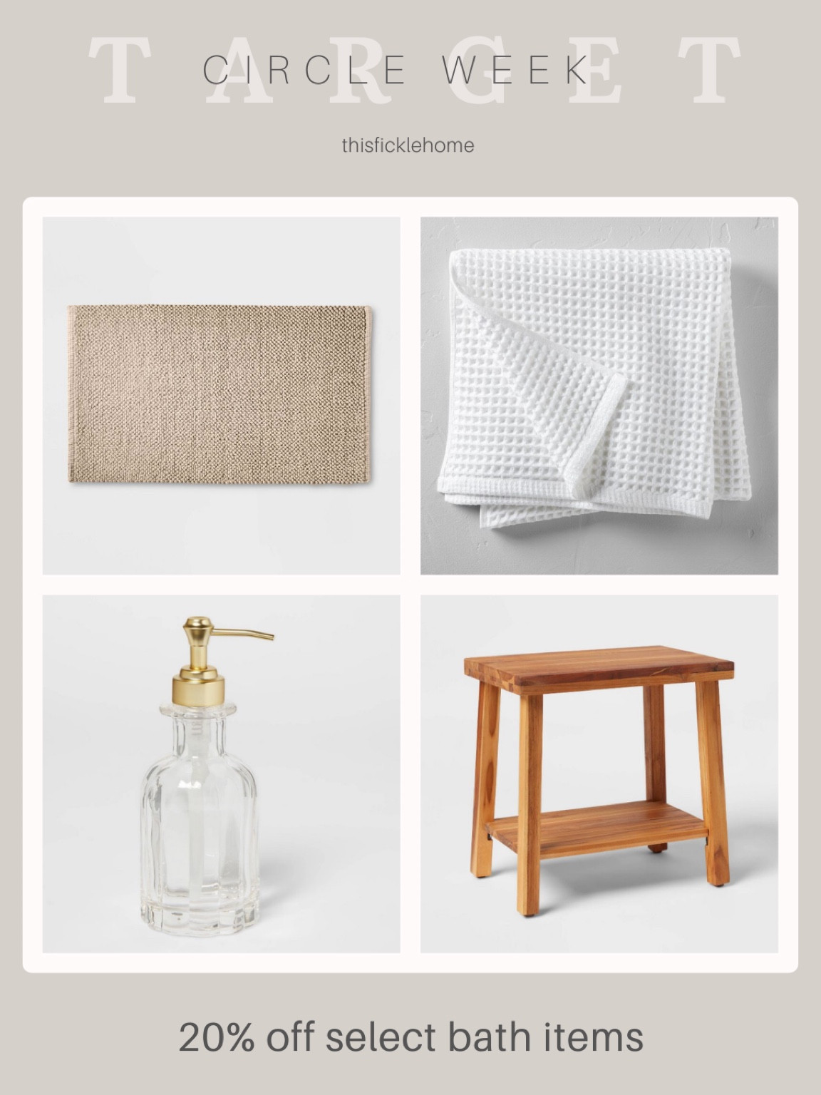 Neutral bath items, Casaluna bath mat, waffle towels, bathroom bench, glass soap dispenser, Target home finds.

Target circle week - 20% off select bath items.

#LTKhome #LTKsalealert