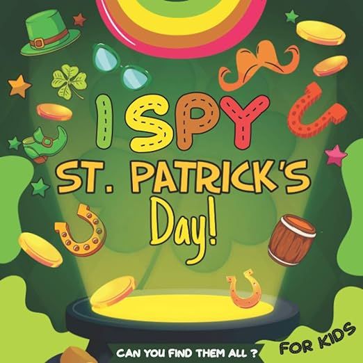 I Spy St Patricks Day: A Fun St Patrick Guessing Game Book For 2-5 Year Olds (St Patricks Day)   ... | Amazon (US)