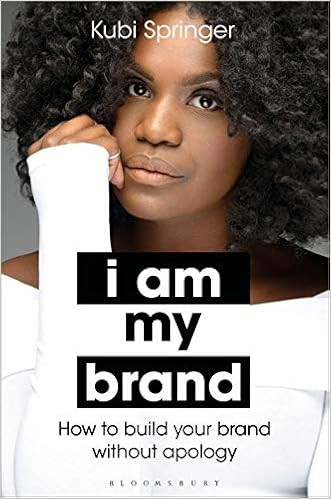 I Am My Brand: How to Build Your Brand Without Apology | Amazon (US)