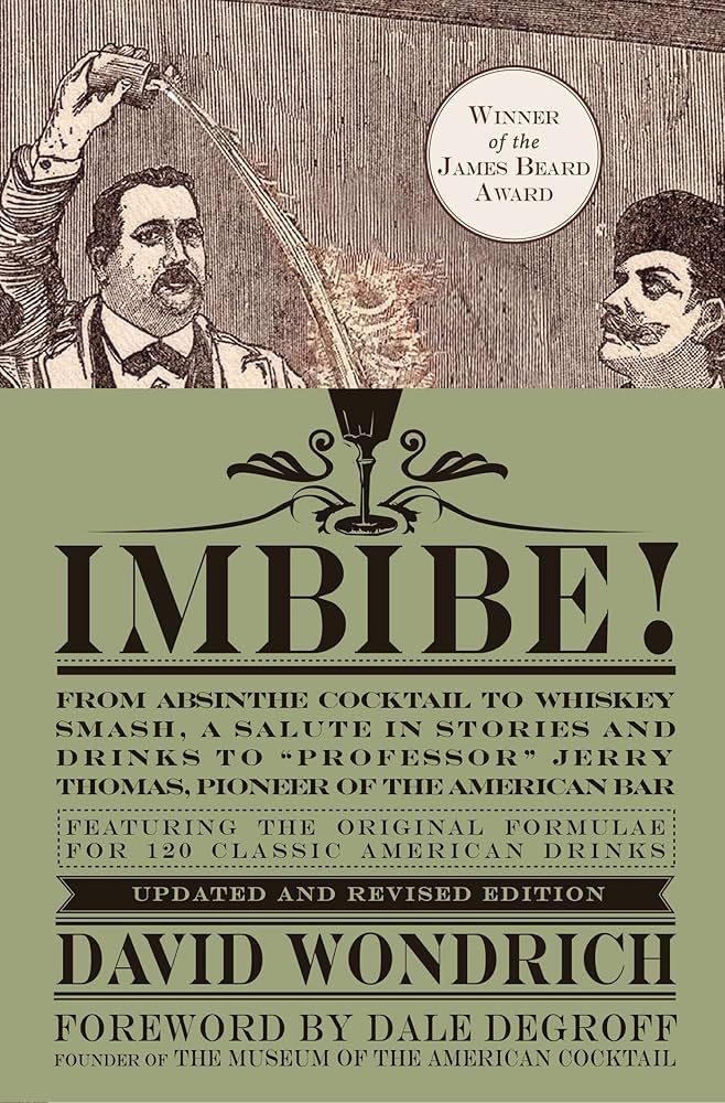 Imbibe! Updated and Revised Edition: From Absinthe Cocktail to Whiskey Smash, a Salute in Stories... | Amazon (US)