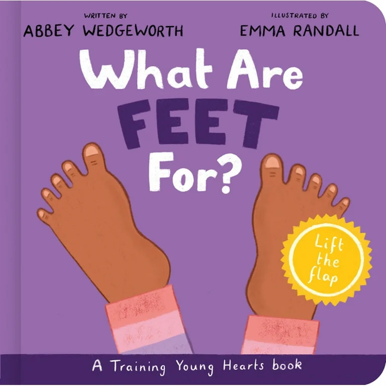 Training Young Hearts What Are Feet For? Board Book: A Lift-The-Flap Board Book, (Board Book) | Walmart (US)