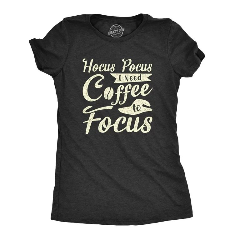 Womens Hocus Pocus I Need Coffee To Focus Tshirt Funny Halloween Witch Tee (Heather Black) - S Wo... | Walmart (US)