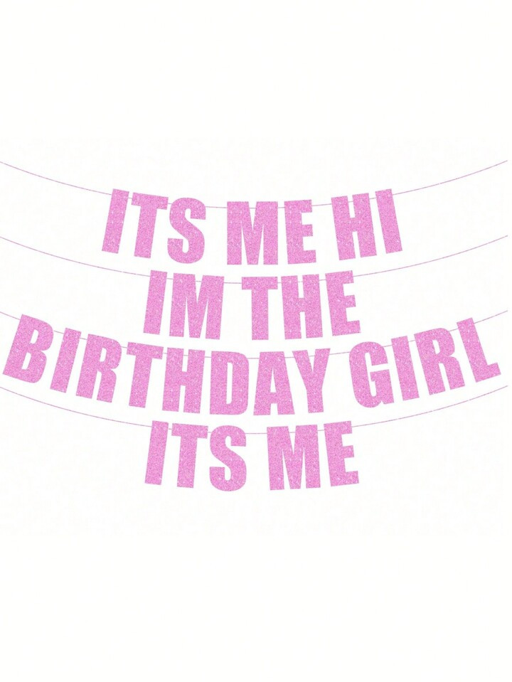1Set, Happy Birthday Banner, It's Me Hi I'm The BirthdayGirl It's Me Banner, DIY String, Funny Bi... | SHEIN
