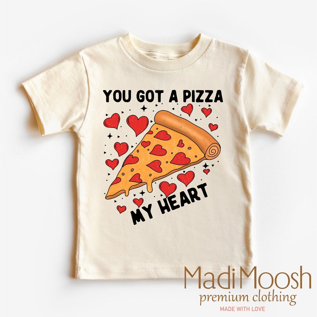 You Got A Pizza My Heart Toddler Shirt Valentines Day Kids Shirt Natural Toddler Tee - Etsy | Etsy (US)