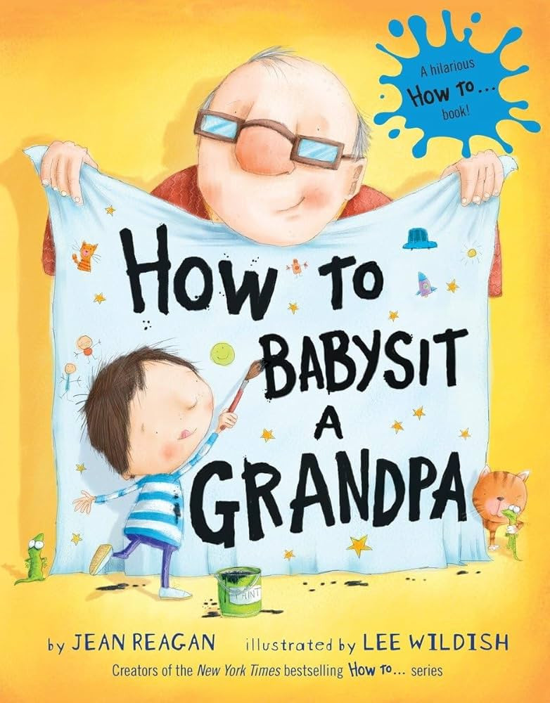 How to Babysit a Grandpa: A Book for Dads, Grandpas, and Kids | Amazon (US)