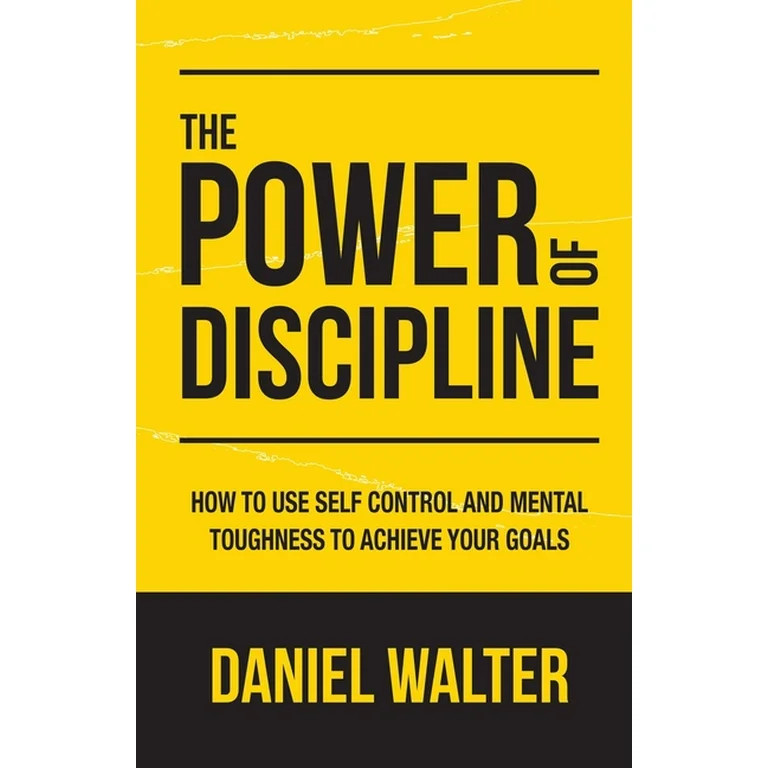 The Power of Discipline (Paperback) | Walmart (US)