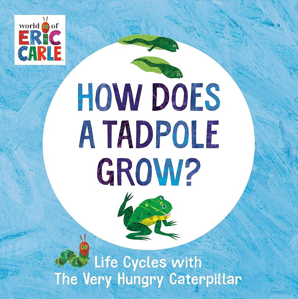 How Does a Tadpole Grow?: Life Cycles with The Very Hungry Caterpillar (The World of Eric Carle) | Amazon (US)