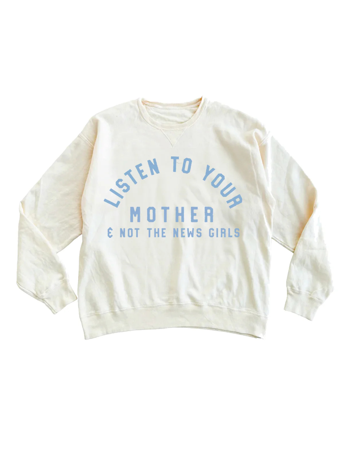 Listen To Your Mother & Not The News Lightweight Crewneck | Shop Kristin Jones