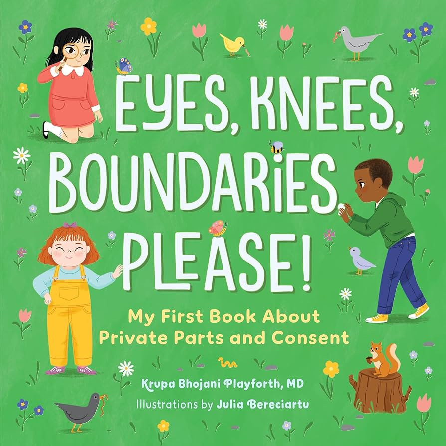 Eyes, Knees, Boundaries, Please!: My First Book About Private Parts and Consent for Ages 4 to 8 | Amazon (US)