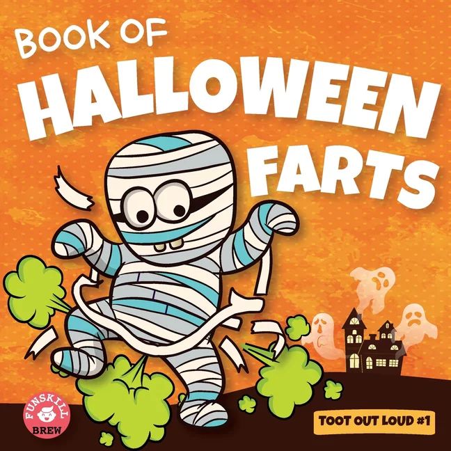 Book of Halloween Farts : A Funny Halloween Read Aloud Fart Picture Book For Kids, Tweens And Adu... | Walmart (US)