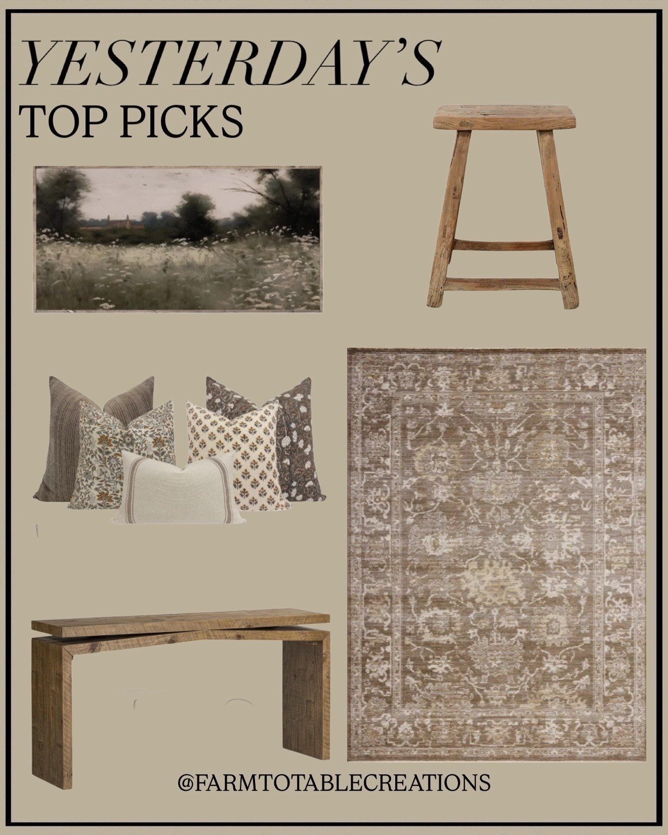Neutral Designer Favorites You Loved Yesterday

Follow @farmtotablecreations on Instagram for more home finds, styling ideas, and sale alerts 🤎

Sharing yesterday’s top picks that everyone was loving — warm neutral pieces that instantly make a space feel cozy, layered, and designer-inspired. The vintage-style rug adds beautiful pattern without overwhelming, the wood bench and stool bring in natural texture, and these neutral pillows are perfect for mixing and matching on a sofa or bed. The landscape artwork softens everything with a calm, collected feel. These are the kinds of foundational pieces that work in almost any room and never go out of style.

#rug #arearug #neutralrug #pillows #throwpillows #bench #woodbench #stool #woodstool #neutraldecor #livingroomdecor #bedroomdecor #homedecorfinds #amazonhome #wayfairfinds

#LTKhome #LTKsalealert #LTKfindsunder100