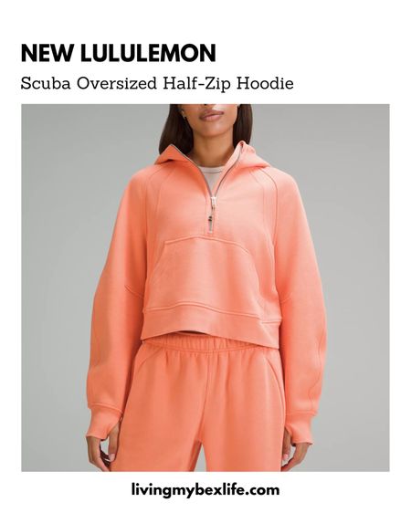 New lululemon Scuba Oversized Half-Zip Hoodie in Coral Kiss 

Lulu sweatshirt, spring outfit, second layer, zip up, sweatsuit, back to school, pastel orange, creamsicle 

#LTKfitness #LTKmidsize #LTKover40