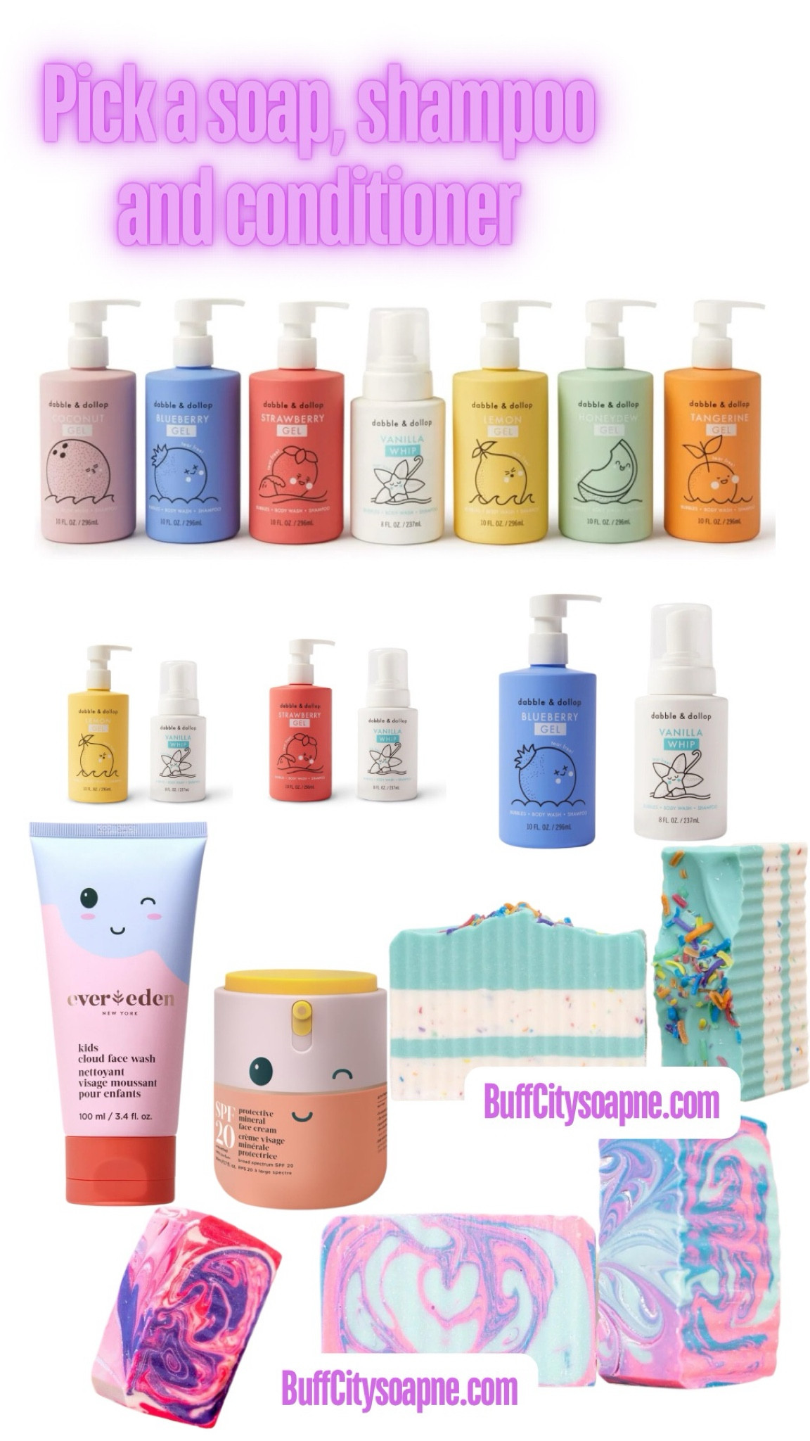 Kid’s bath bar step 2
Pick your soap, shampoo and conditioner 