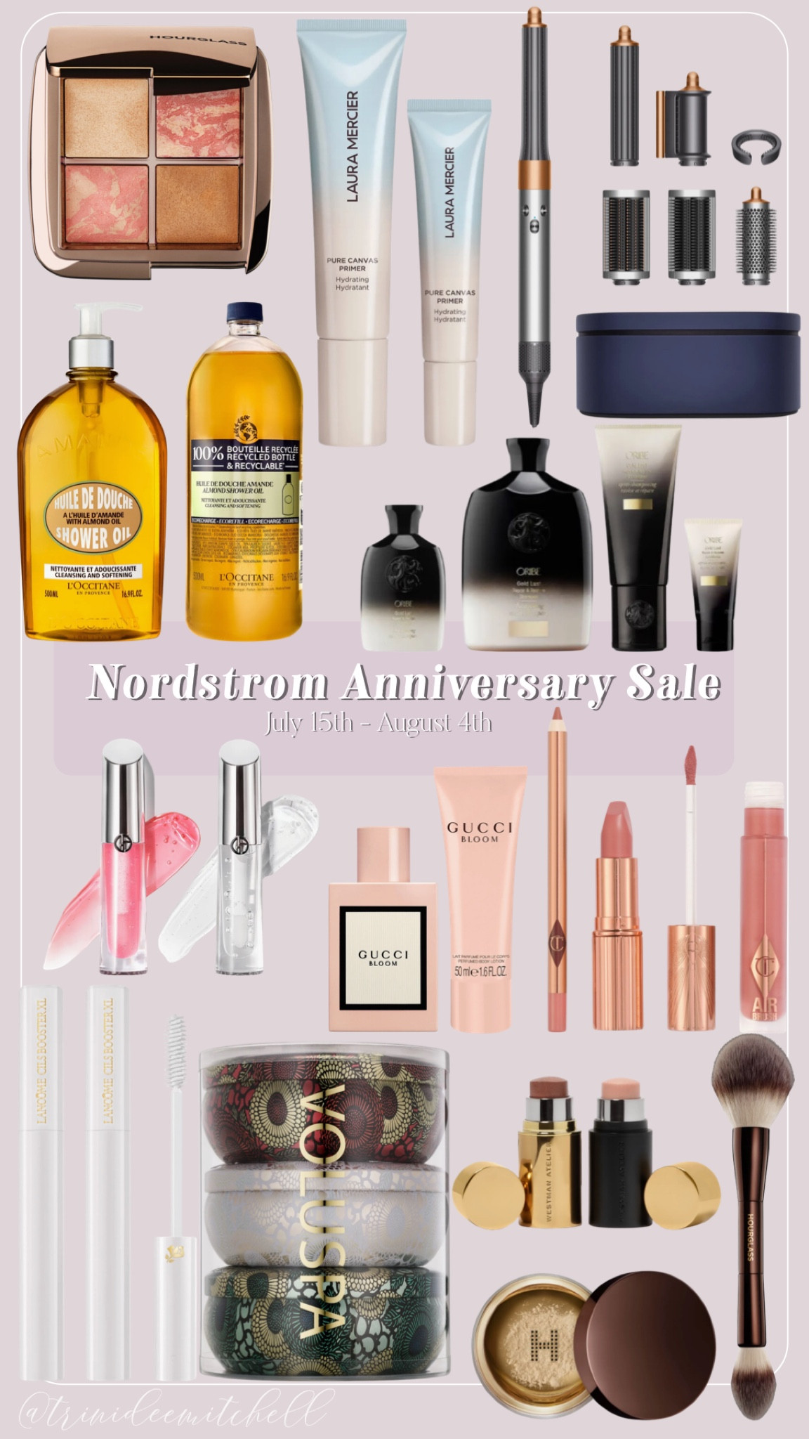 Nordstrom Anniversary Sale
Beauty Picks

Gold Lust Set $152 Value
Oribe

Airwrap™ Multi-Styler Complete Long
Dyson

Pillow Talk Lip Kit $95 Value
Charlotte Tilbury

Veil™ Translucent Setting Powder & Brush Set USD $115 Value
HOURGLASS

Petite Lit Up Highlight Stick Duo $52 Value
Westman Atelier

Rise & Prime Hydrating Primer Duo $71 Value
Laura Mercier

Bloom Eau de Parfum Set $152 Value
Gucci

Japonica Set of 3 3-Wick Tin Candles (Limited Edition) (Nordstrom Exclusive) $84 Value
Voluspa

Cils Booster XL Vitamin-Infused Mascara Primer Duo $60 Value
Lancôme

Prisma Glass Lip Gloss Duo $76 Value
ARMANI beauty

20 Years of Iconic Almond Duo $88 Value
L'Occitane

Ambient® Lighting Face Palette Edit: Golden Rose
HOURGLASS

#LTKSaleAlert #LTKSummerSales #LTKxNSale