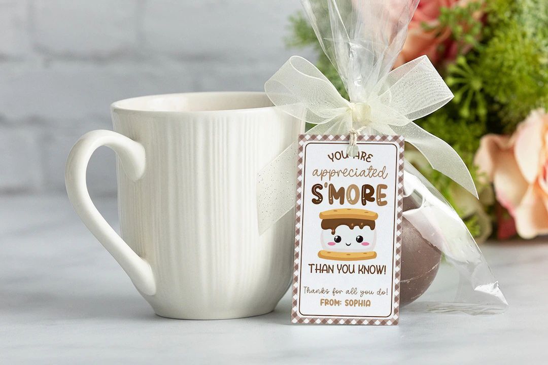 Editable S'mores Gift Tag, You Are Appreciated S'more Than You Know, Teacher Appreciation Gift Ta... | Etsy (US)