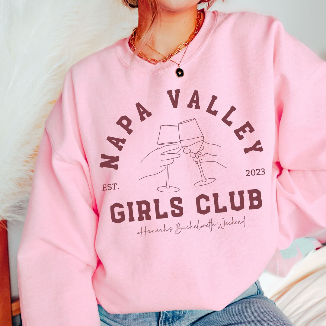 Napa Valley Sweatshirt, Girls Trip Matching Shirts, Winery Bachelorette Shirts, Napa Valley Trip ... | Etsy (US)