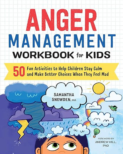 Anger Management Workbook for Kids: 50 Fun Activities to Help Children Stay Calm and Make Better ... | Amazon (US)