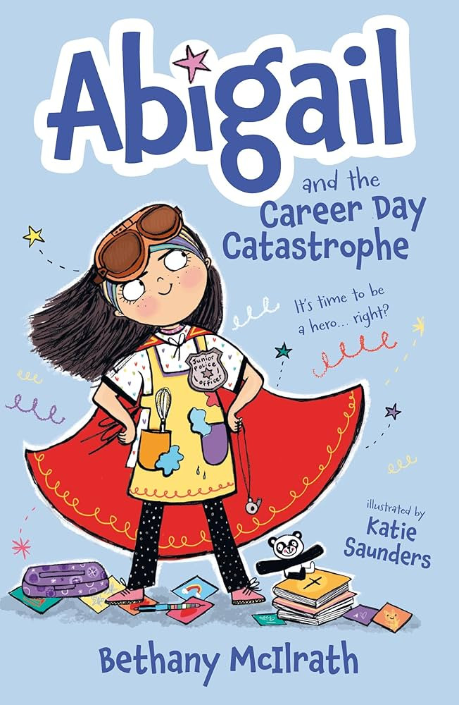 Abigail and the Career Day Catastrophe: It’s Time to Be a Hero... Right? (Christian fiction nov... | Amazon (US)