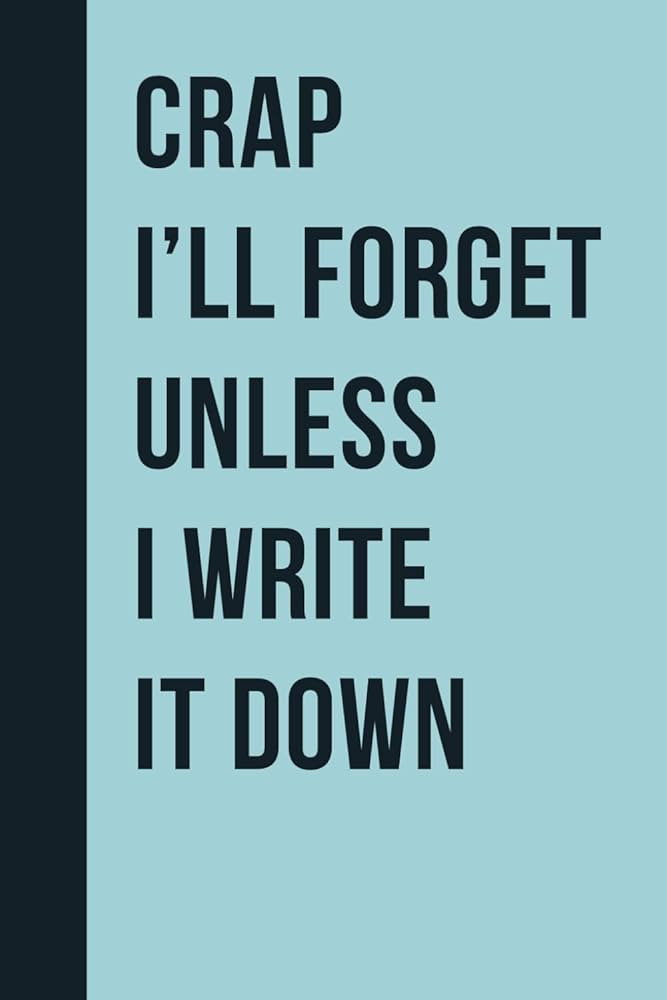 Crap I'll Forget Unless I Write It Down: Funny Gift Notebook Journal for Seniors, Elderly Mom, Da... | Amazon (US)