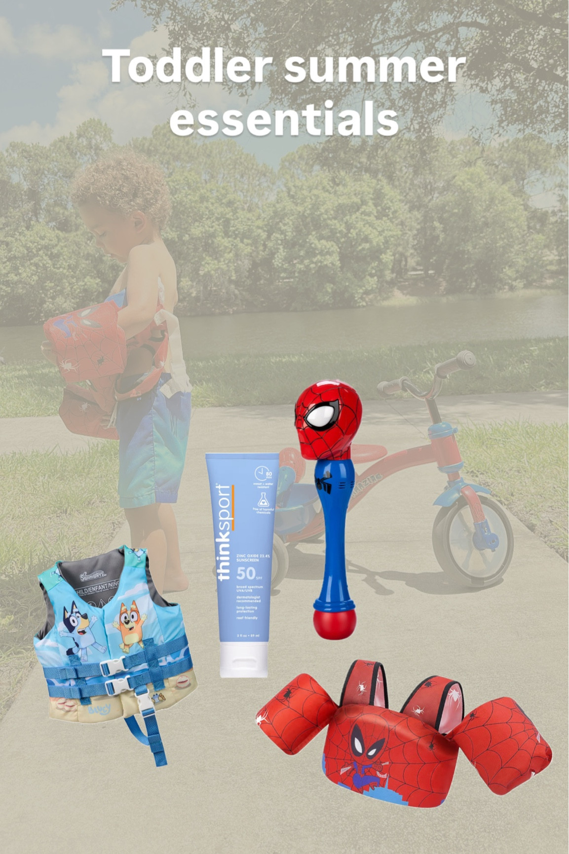 Toddler summer essentials 
Non toxic sunscreen
Floaties
Bubbles 
Spiderman 

#LTKKids #LTKSwim #LTKmomlife