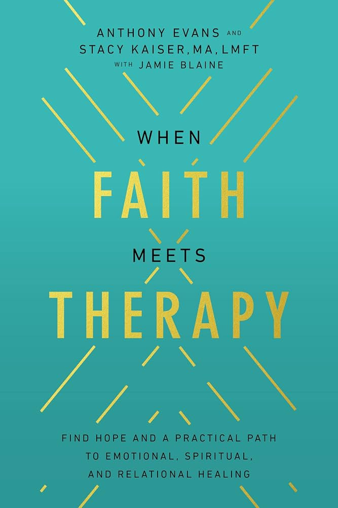 When Faith Meets Therapy: Find Hope and a Practical Path to Emotional, Spiritual, and Relational ... | Amazon (US)