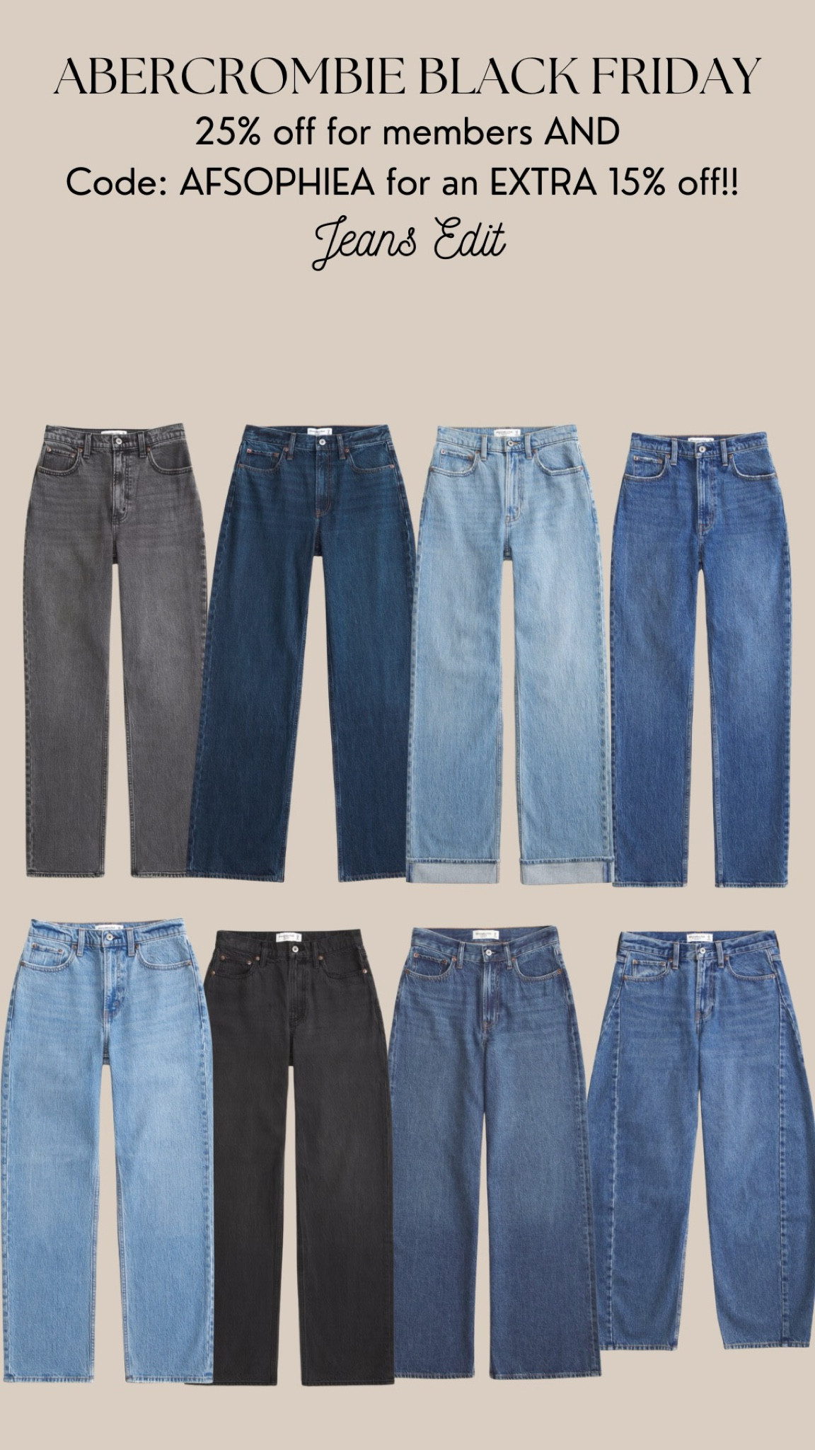 My favourite Abercrombie jeans styles 👖 currently got 25% off & then add code AFSOPHIEA for an extra 15% off!! 

#LTKsale #LTKCyberWeek #LTKstyletip