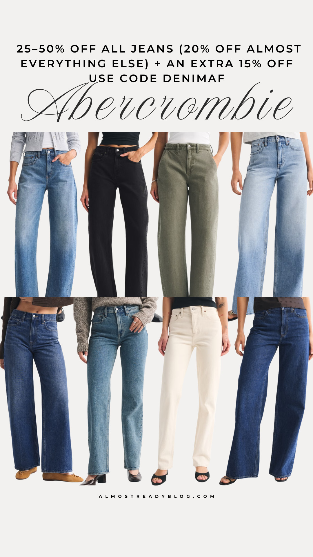Abercrombie  25–50% Off All Jeans (20% Off Almost Everything Else) + an extra 15% off use code DENIMAF

Abercrombie jeans, denim sale, straight leg jeans, wide leg jeans, black jeans, white jeans, olive jeans, blue denim, fall outfits, wardrobe basics

#LTKSaleAlert
