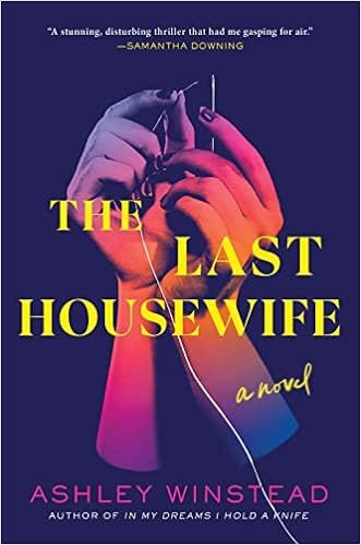 Amazon.com: The Last Housewife: A Novel: 9781728229911: Winstead, Ashley: Books | Amazon (US)