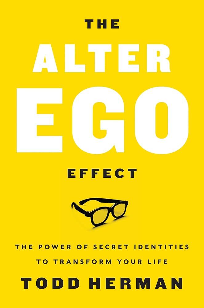 The Alter Ego Effect: The Power of Secret Identities to Transform Your Life | Amazon (US)