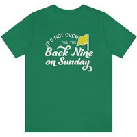 Golf Tshirt Masters Augusta Back Nine On Sunday Unisex Tee | Etsy (US)