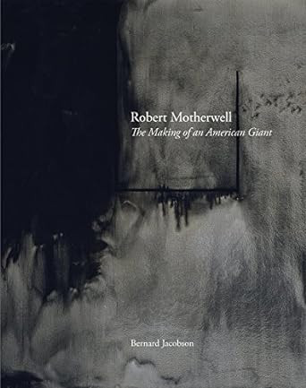 Robert Motherwell: The Making of an American Giant | Amazon (US)