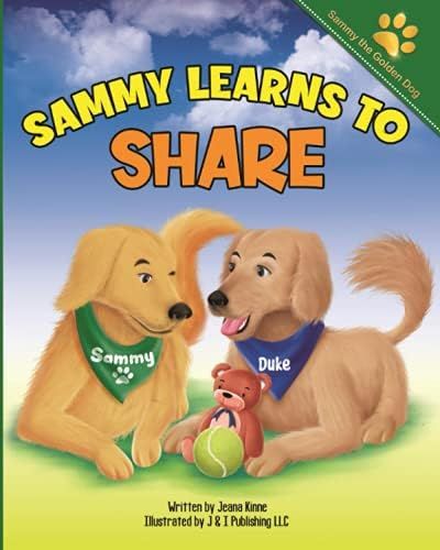 Sammy Learns to Share: A Lesson in Taking Turns (Sammy the Golden Dog) | Amazon (US)
