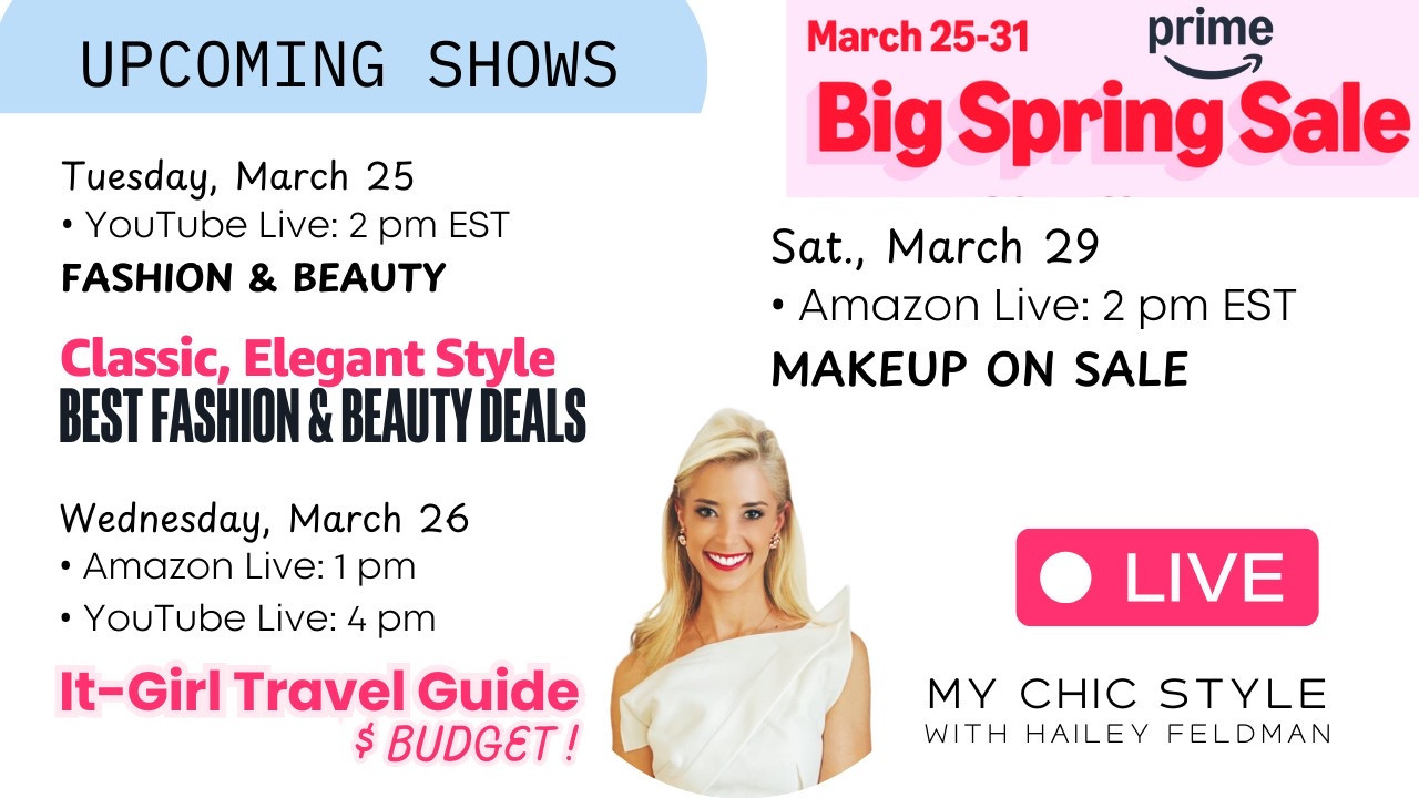 Upcoming shows! Tuesday, March 25
• YouTube Live: 2 pm EST
FASHION & BEAUTY
Wednesday, March 26
• Amazon Live: 1 pm
• YouTube Live: 4 pm
Sat., March 29
• Amazon Live: 2 pm EST
MAKEUP ON SALE
It-Girl Travel Guide
$ BUDGET !
Classic, Elegant Style
Best Fashion & Beauty DEALS

#LTKBeauty #LTKSaleAlert #LTKStyleTip