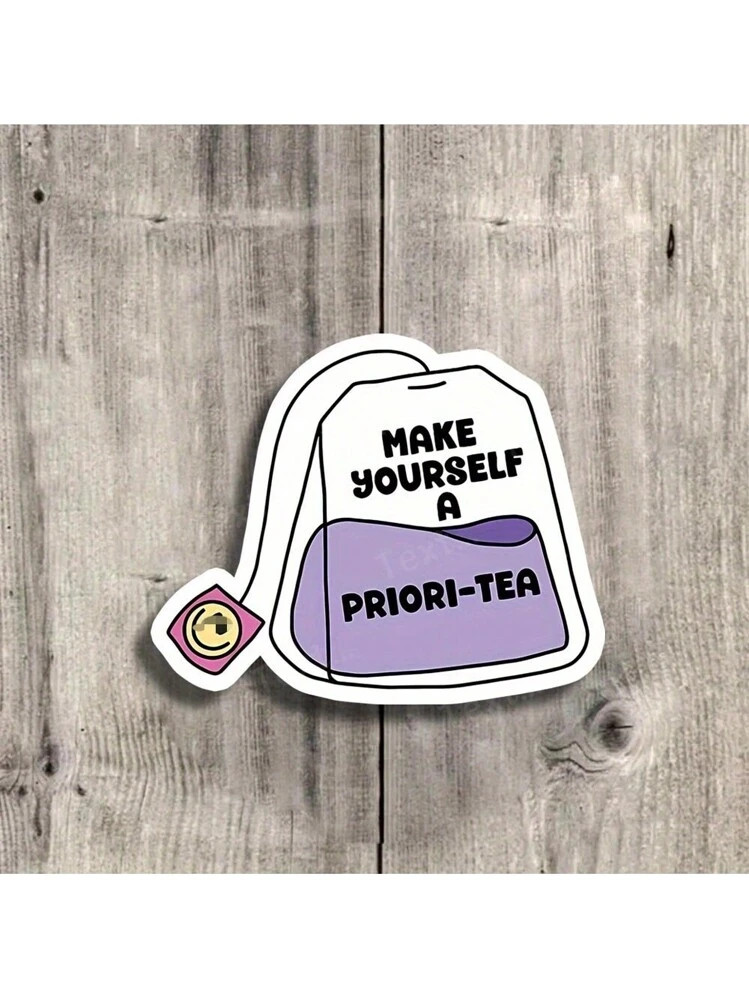 3-Inch "Make Yourself A Priori-Tea Funny Vinyl Sticker – Ideal For Laptops, Water Bottles, Jour... | SHEIN