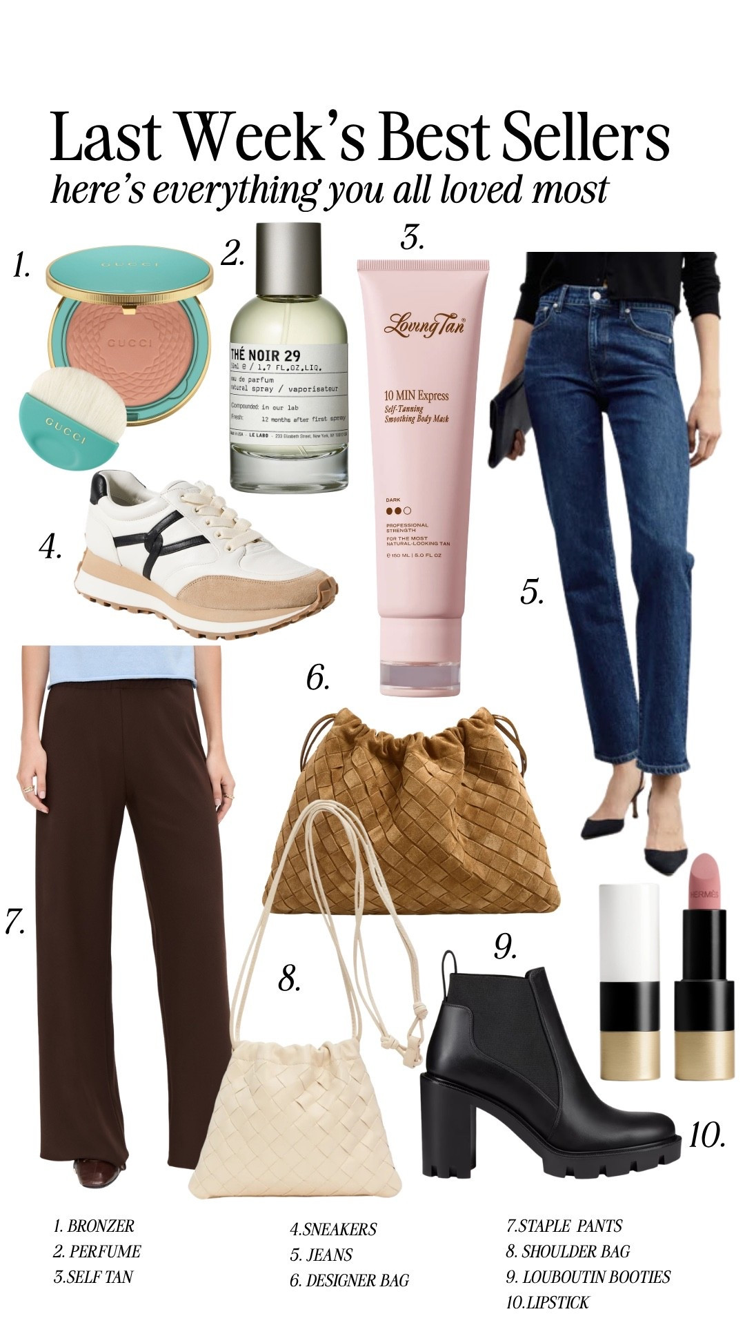 Last week’s bestsellers!

Bronzer shade: 2 or 3
Self tan shade: dark
Lipstick shade: shade 11
Perfume scent: the noir 29

Ash:
Height: 5’6
Weight: 140 pounds
Top size: medium
Pants size: 6 or 28 

Em:
Heigh: 5’6
Weight: 115 pounds
Top size: small
Pants size: 2 or 25 

Loub boots size up a full size!

Bestsellers, fall fashion, fall outfit, trendy fashion, beauty, makeup must haves, fall favorites

#LTKootd #LTKBeauty