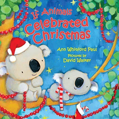 If Animals Celebrated Christmas (If Animals Kissed Good Night) | Amazon (US)