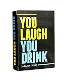 You Laugh You Drink - The Drinking Game for People Who Can't Keep a Straight Face [A Party Game] | Amazon (US)