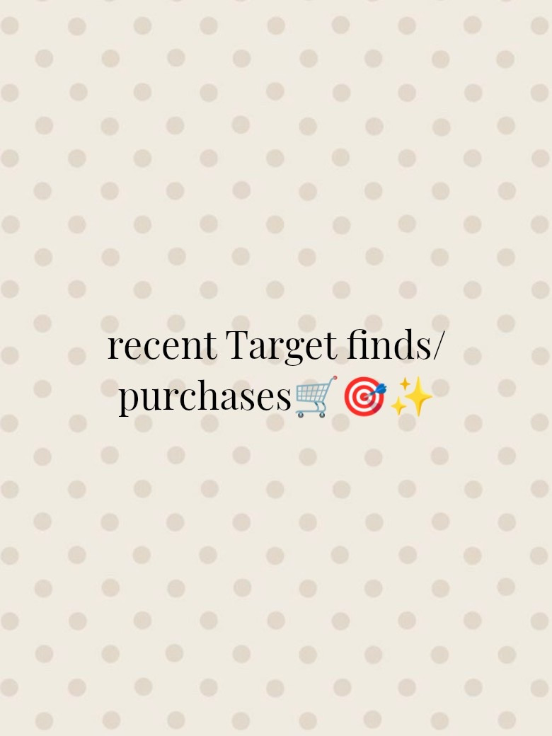 recent Target finds/purchases🛒🎯✨

#LTKmomlife #LTKootd #LTKMothersDay