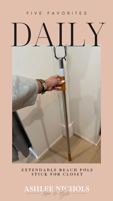 Daily 5 favorites
Amazon find 
Extendable reach pole for closet, shelf, high area