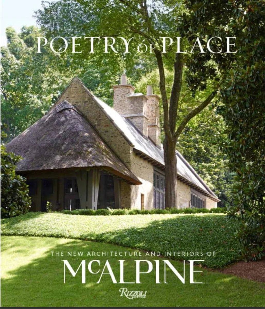 Poetry of Place: The New Architecture and Interiors of McAlpine Book | Outrageous Interiors + Design