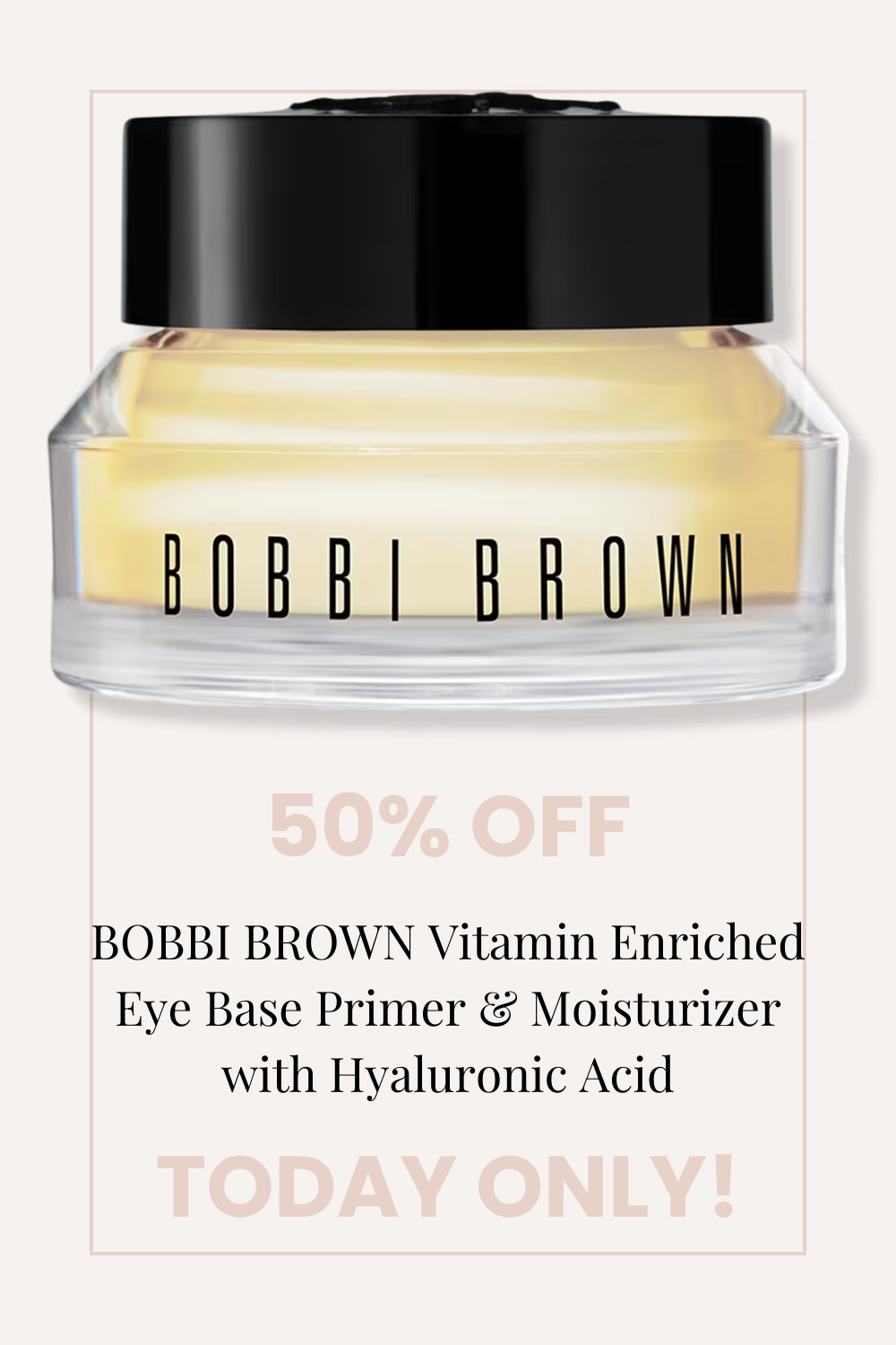 💦 Today only! Get 50% off the BOBBI BROWN Vitamin Enriched Eye Base Primer & Moisturizer with Hyaluronic Acid. Shop Ulta's Love Your Skin Event now. 

 #LTKSaleAlert #LTKFindsUnder50 #LTKBeauty