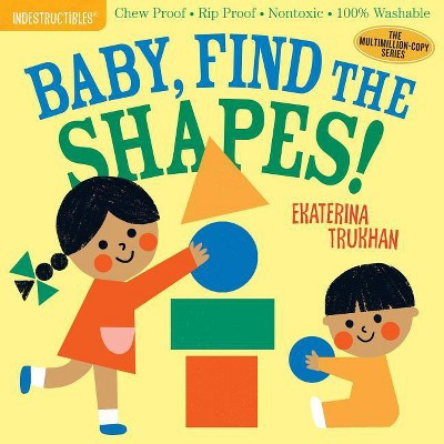 Indestructibles: Baby, Find the Shapes! - (Paperback) | Target