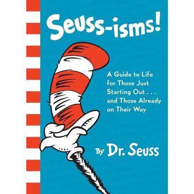 Seuss-Isms! A Guide To Life (Hardcover) - by Dr Seuss | Target