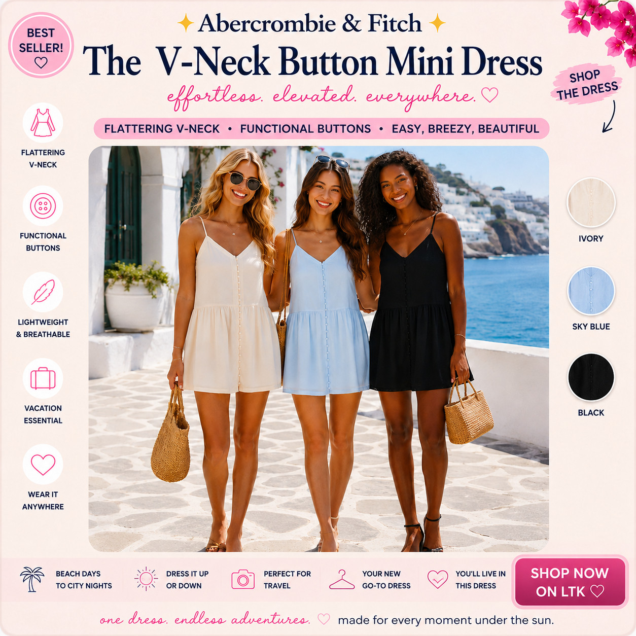 @abercrombie & Fitch Summer Chic | V-Neck Button Mini Dresses

The breezy Abercrombie mini dress that makes summer outfits feel easy, feminine, and instantly polished ☀️ 

This V-neck button mini dress is such a strong warm-weather staple if you want something lightweight, flattering, and effortless enough to wear everywhere.

The V-neckline, functional button detail, flowy fit, and breathable feel give it that easy elevated look without making the outfit feel overdone.

What I love about this one is that it gives “one dress, endless plans” energy!!

It’s perfect for vacation days, beach-to-city nights, brunch, dinner dates, resort outfits, casual summer parties, travel days, and sunny weekends when you want to look cute fast.

The colors make this edit so wearable — ivory feels soft and classic, sky blue feels fresh and coastal, and black feels timeless and chic.

Style it with flat sandals, raffia bags, sunglasses, gold jewelry, wedges, or a lightweight cardigan for an easy look that goes from daytime exploring to dinner plans.

I did the digging for you — if you want an Abercrombie mini dress that feels breezy, packable, flattering, and easy to dress up or down, this is the one I’d check before the best-selling colors move.

📌 SAVE this for vacation outfits, summer dresses, and easy Abercrombie finds.

↓ Everything is linked!

#LTKxAbercrombie #LTKSaleAlert #LTKTravel