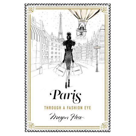 Paris : Through a Fashion Eye (Hardcover) | Walmart (US)