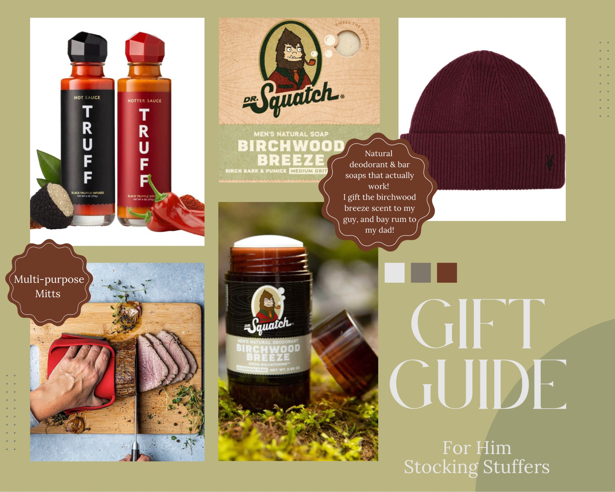 Surprise him with something new! Swear by the natural deodorant for my guy - antiperspirants, although had nice scents, were full of toxins that irritated his pits. Last year for Christmas, I put this deodorant in his stocking and he loved it! The birchwood breeze is my fave scent for him, but bay rum is another good one that I like to gift my dad. Lots of scents to choose from, I linked my top picks! A NEW item I got for his stocking this year, is the multi-purpose mitt. And if you haven’t tried these hot sauces, thank me later! 🍄 🌶️ #stockingstuffers #stockingstuffersforhim #giftsforhim #dadgiftideas #husbandgiftideas 

#LTKsalealert #LTKHoliday #LTKSeasonal