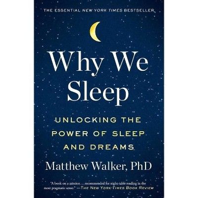 Why We Sleep - by Matthew Walker (Paperback) | Target