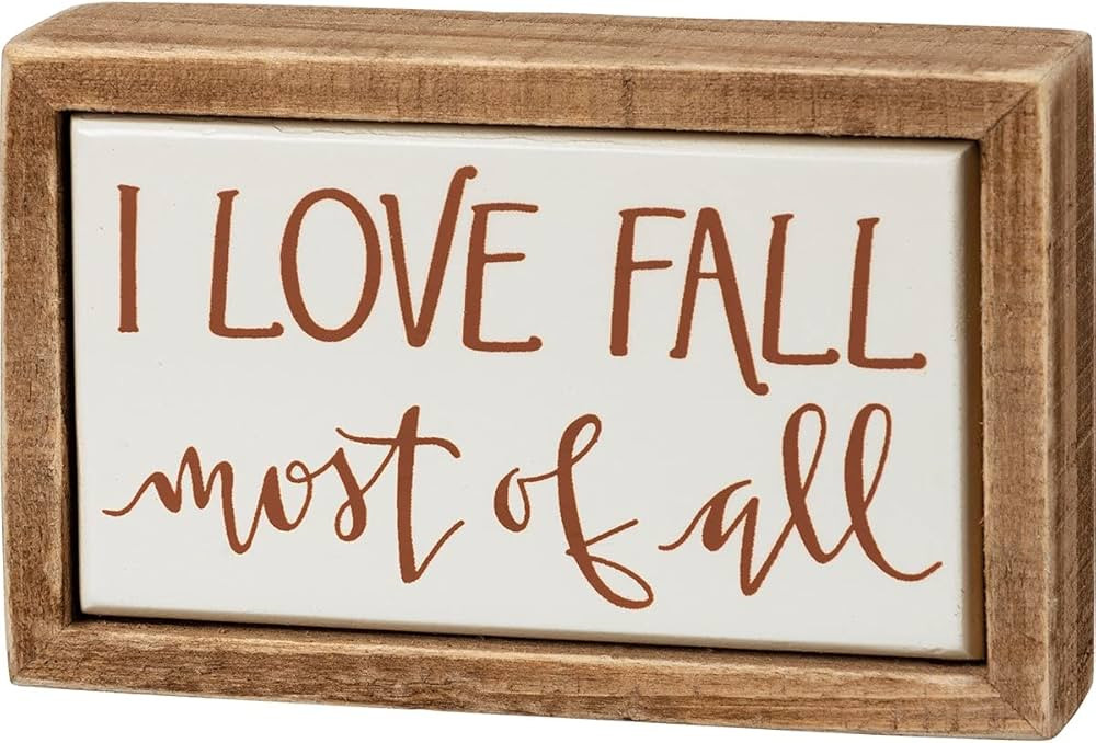Primitives by Kathy I Love Fall Most Of All Home Décor Sign | Amazon (US)
